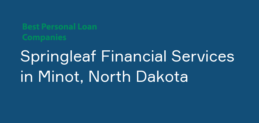 Springleaf Financial Services in North Dakota, Minot