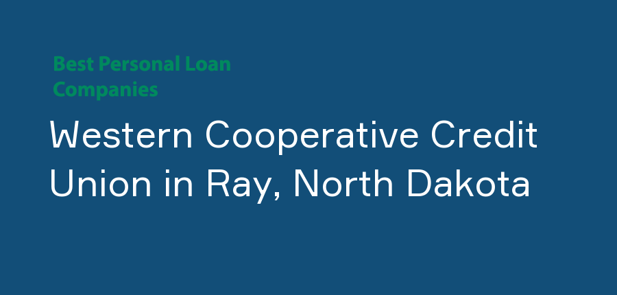 Western Cooperative Credit Union in North Dakota, Ray