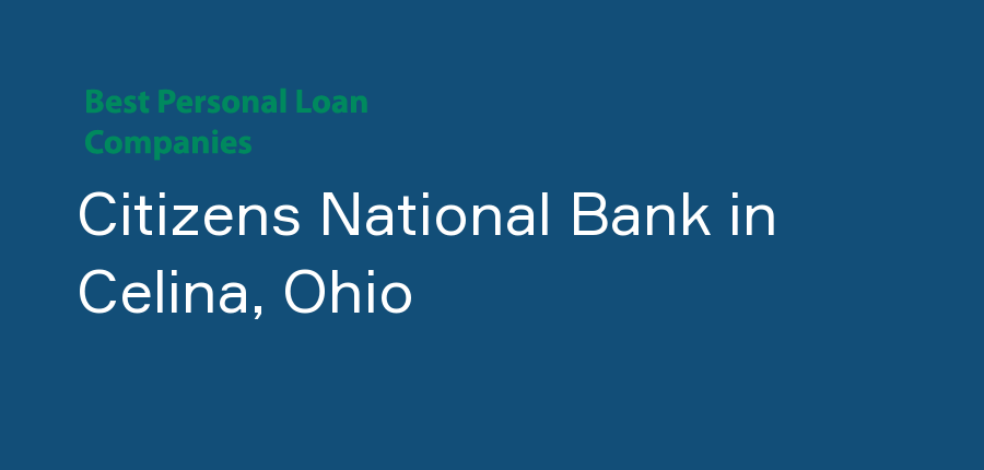 Citizens National Bank in Ohio, Celina