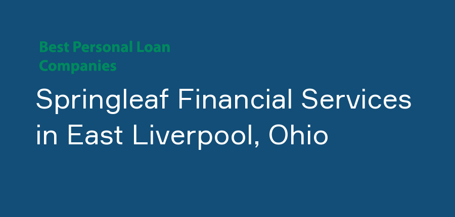 Springleaf Financial Services in Ohio, East Liverpool