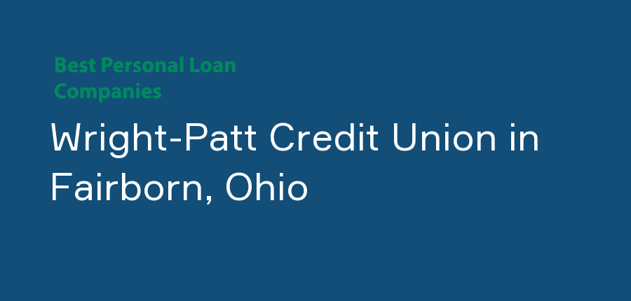 Wright-Patt Credit Union in Ohio, Fairborn