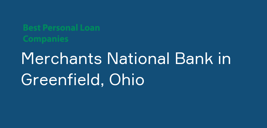 Merchants National Bank in Ohio, Greenfield