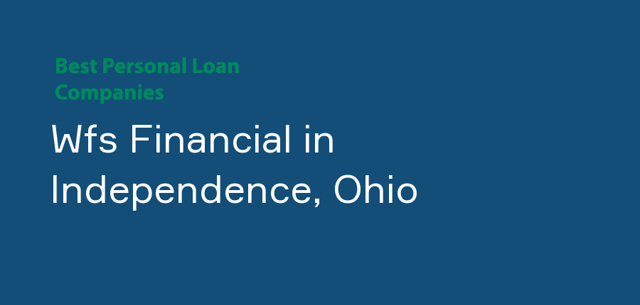 Wfs Financial in Ohio, Independence