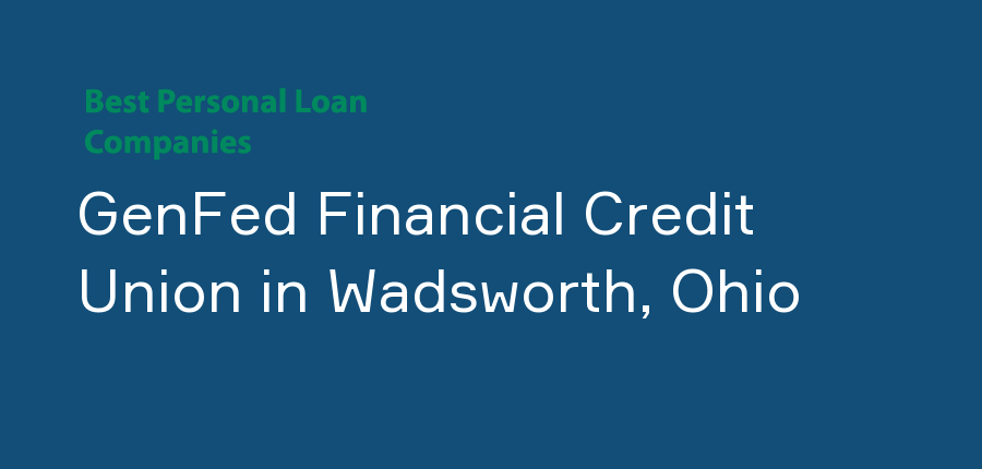 GenFed Financial Credit Union in Ohio, Wadsworth