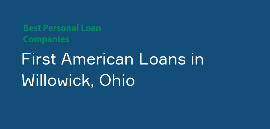 First American Loans in Ohio, Willowick