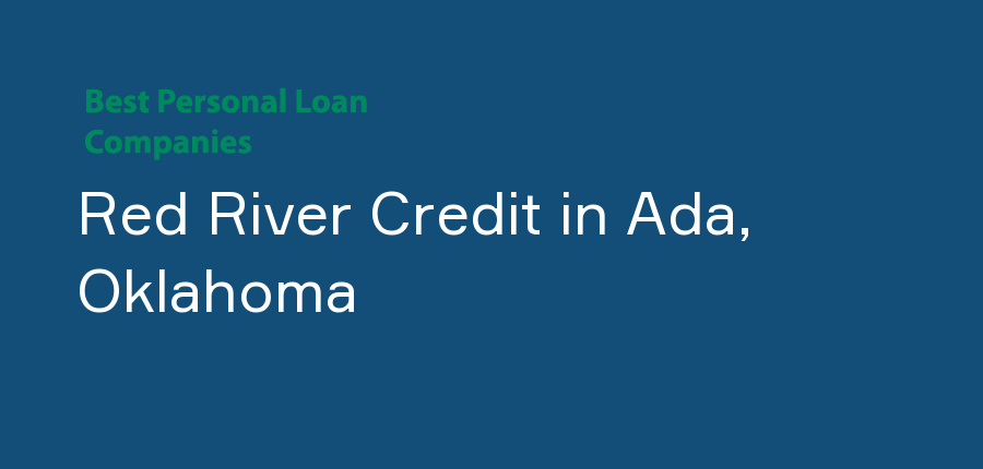 Red River Credit in Oklahoma, Ada