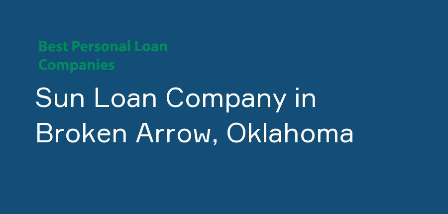 Sun Loan Company in Oklahoma, Broken Arrow