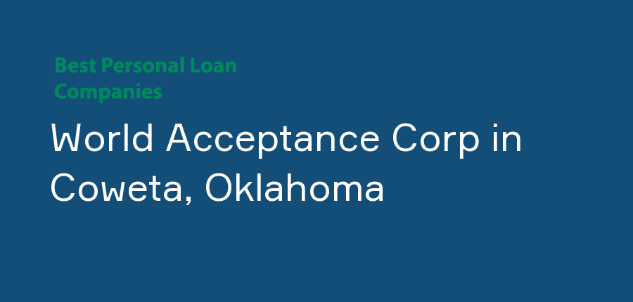 World Acceptance Corp in Oklahoma, Coweta