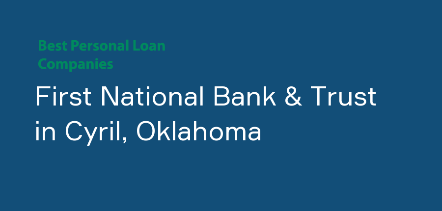 First National Bank & Trust in Oklahoma, Cyril