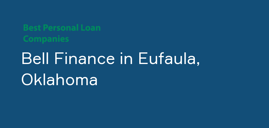 Bell Finance in Oklahoma, Eufaula