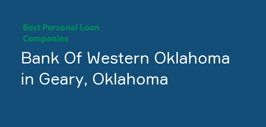 Bank Of Western Oklahoma in Oklahoma, Geary