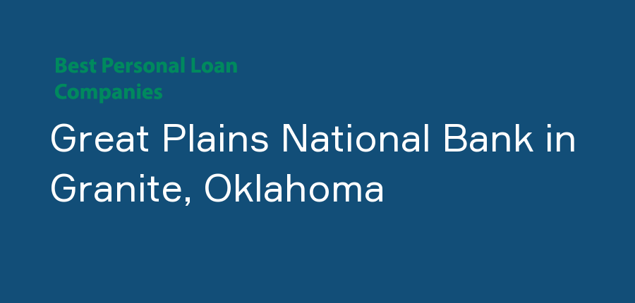 Great Plains National Bank in Oklahoma, Granite