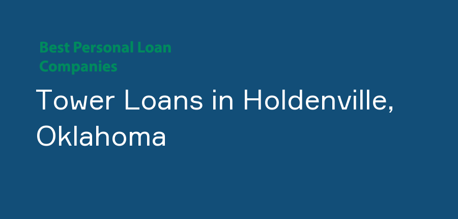 Tower Loans in Oklahoma, Holdenville