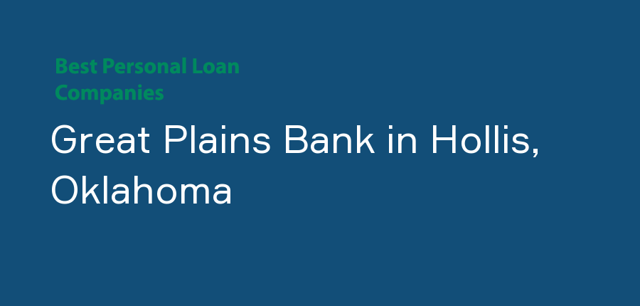 Great Plains Bank in Oklahoma, Hollis