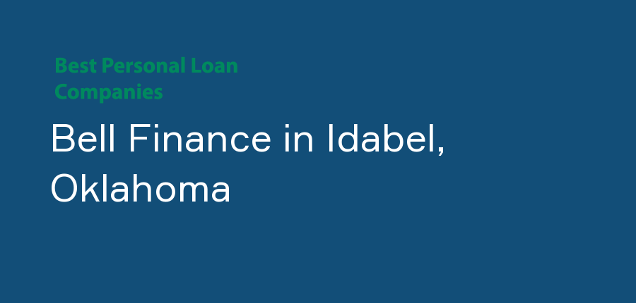 Bell Finance in Oklahoma, Idabel