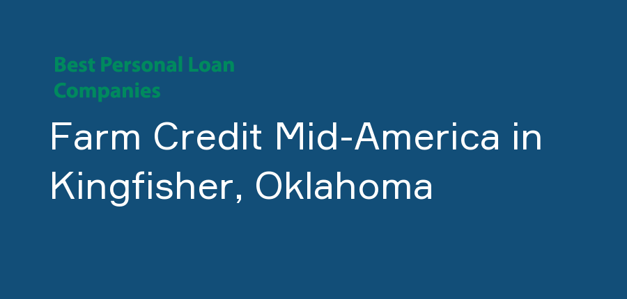 Farm Credit Mid-America in Oklahoma, Kingfisher