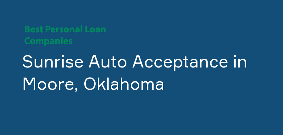 Sunrise Auto Acceptance in Oklahoma, Moore