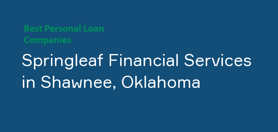 Springleaf Financial Services in Oklahoma, Shawnee