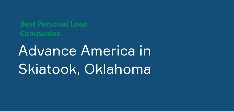 Advance America in Oklahoma, Skiatook