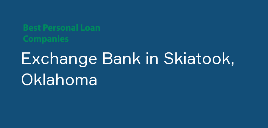 Exchange Bank in Oklahoma, Skiatook