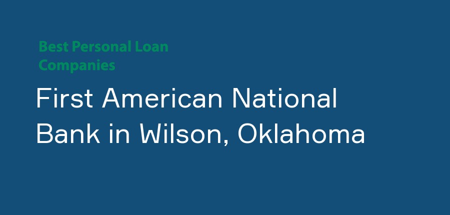 First American National Bank in Oklahoma, Wilson