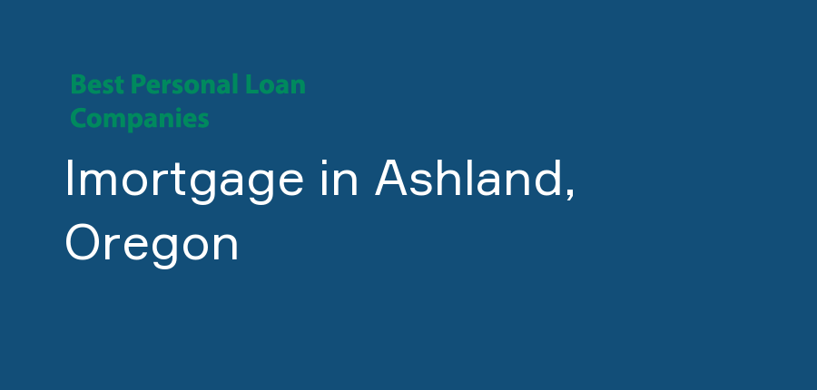 Imortgage in Oregon, Ashland