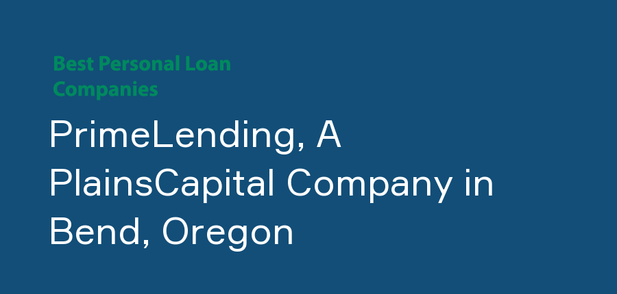 PrimeLending, A PlainsCapital Company in Oregon, Bend