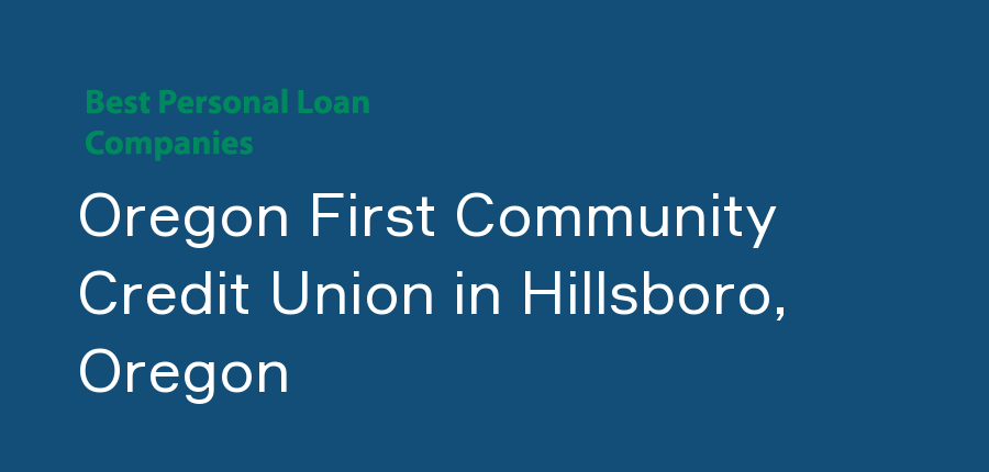 Oregon First Community Credit Union in Oregon, Hillsboro