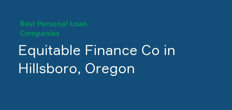 Equitable Finance Co in Oregon, Hillsboro