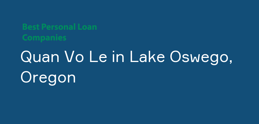 Quan Vo Le in Oregon, Lake Oswego