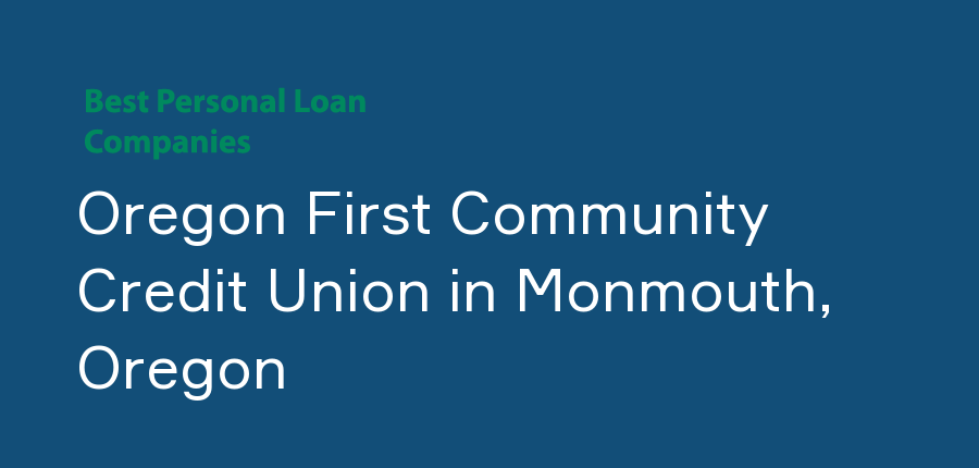 Oregon First Community Credit Union in Oregon, Monmouth