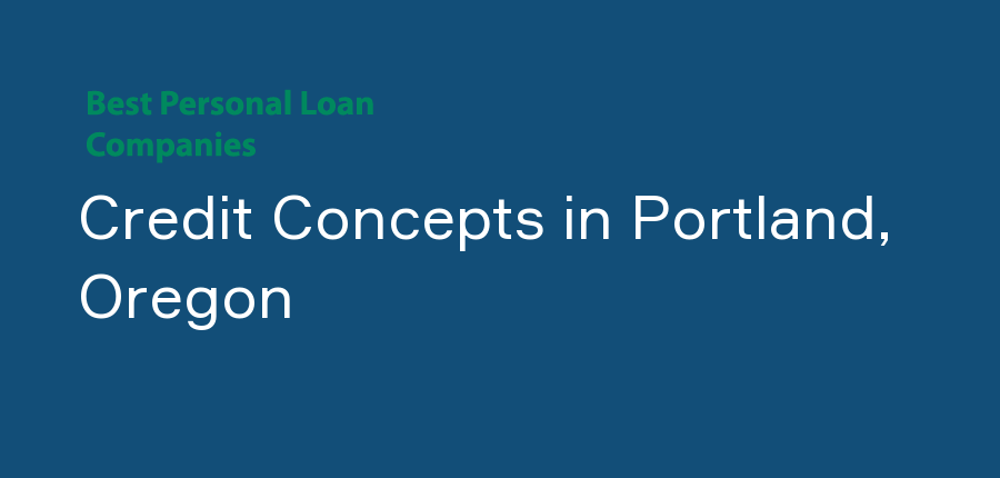 Credit Concepts in Oregon, Portland