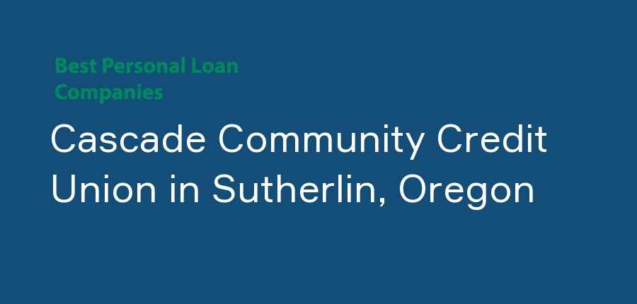 Cascade Community Credit Union in Oregon, Sutherlin