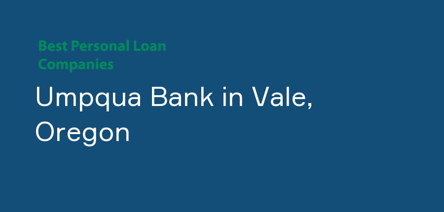 Umpqua Bank in Oregon, Vale