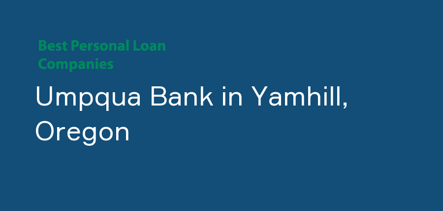 Umpqua Bank in Oregon, Yamhill