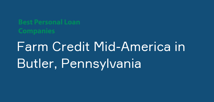 Farm Credit Mid-America in Pennsylvania, Butler