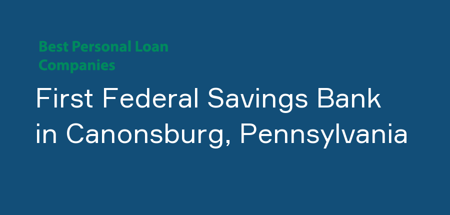 First Federal Savings Bank in Pennsylvania, Canonsburg