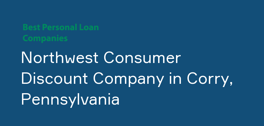 Northwest Consumer Discount Company in Pennsylvania, Corry