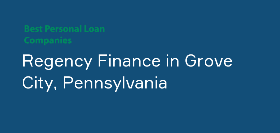 Regency Finance in Pennsylvania, Grove City