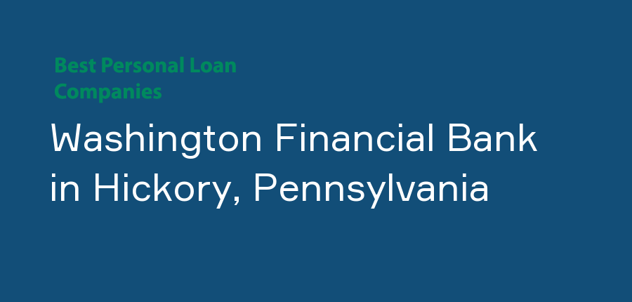 Washington Financial Bank in Pennsylvania, Hickory