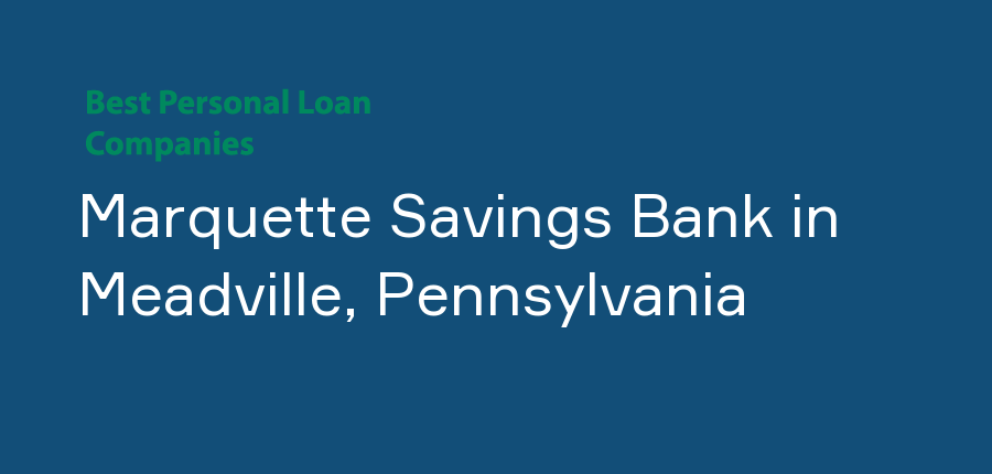 Marquette Savings Bank in Pennsylvania, Meadville