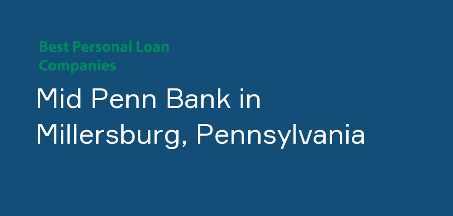 Mid Penn Bank in Pennsylvania, Millersburg