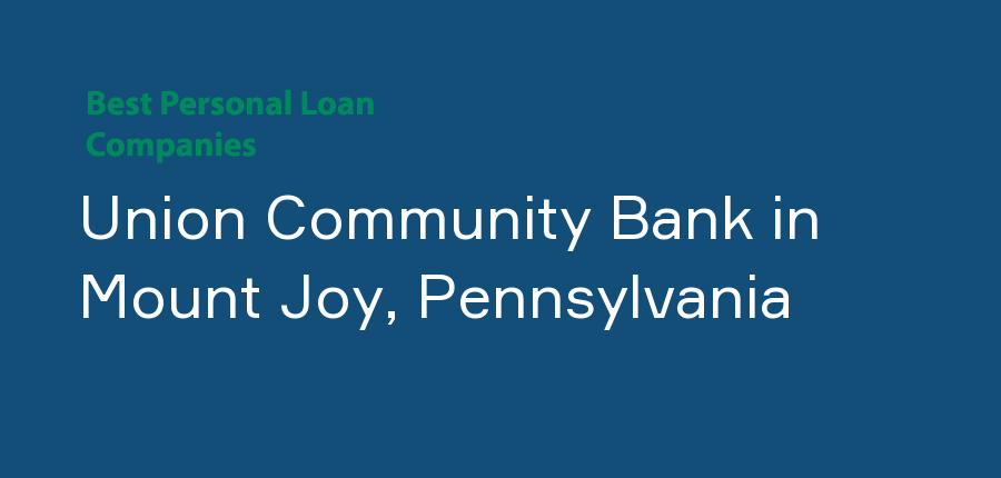 Union Community Bank in Pennsylvania, Mount Joy