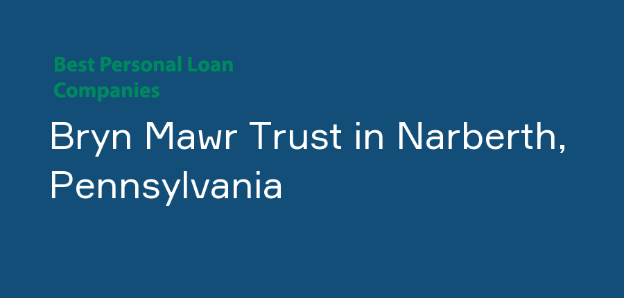 Bryn Mawr Trust in Pennsylvania, Narberth