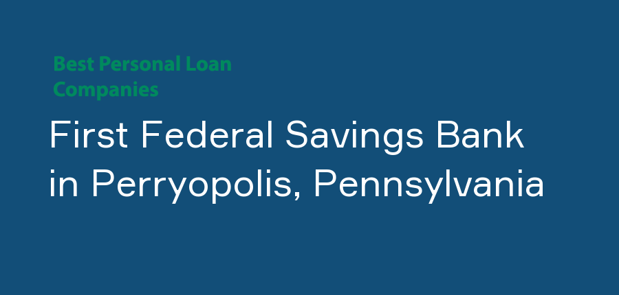 First Federal Savings Bank in Pennsylvania, Perryopolis