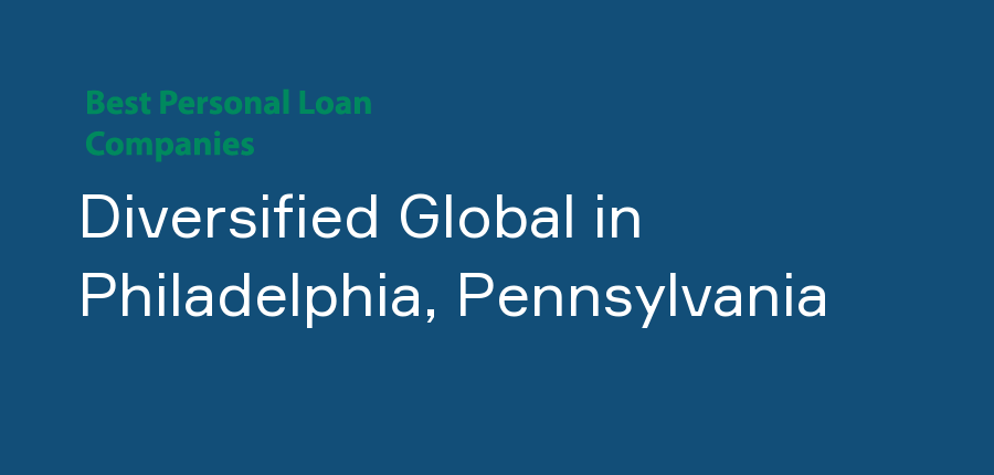 Diversified Global in Pennsylvania, Philadelphia