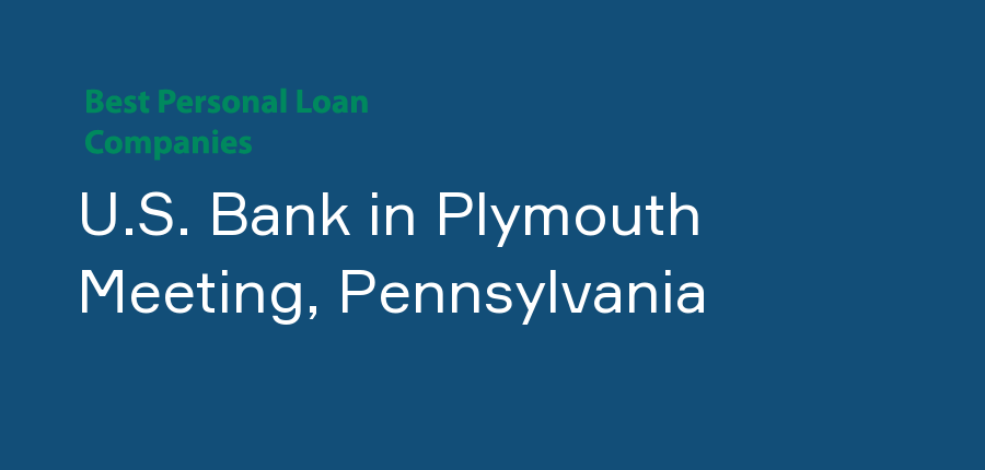 U.S. Bank in Pennsylvania, Plymouth Meeting