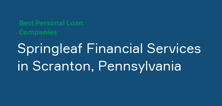 Springleaf Financial Services in Pennsylvania, Scranton