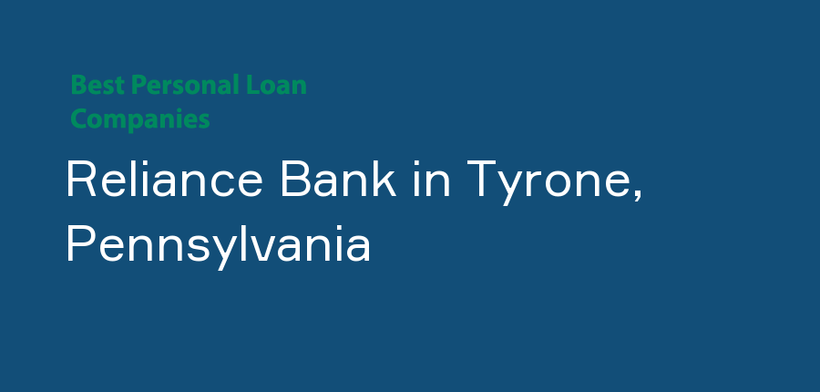 Reliance Bank in Pennsylvania, Tyrone