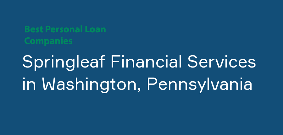 Springleaf Financial Services in Pennsylvania, Washington